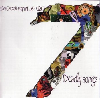 LORD OF MUSHROOMS - 7 DEADLY SONGS - 2005