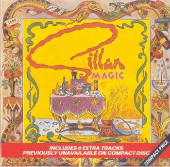 Gillan : © 1982 ''Magic'' (extra tracks)