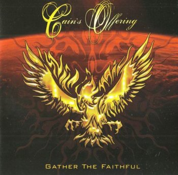 CAIN'S OFFERING - GATHER THE FAITHFUL - 2009