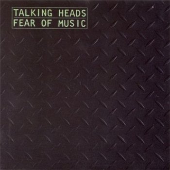 Talking Heads - Fear Of Music (Sire Records EU 1990) 1979