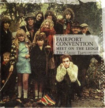 Fairport Convention - Meet On The Ledge: The Classic Years 1967-1975 (2CD Set Universal Island Records) 1999