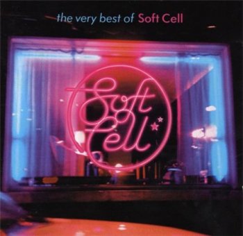 Soft Cell - The Very Best Of Soft Cell (Universal International) 2002