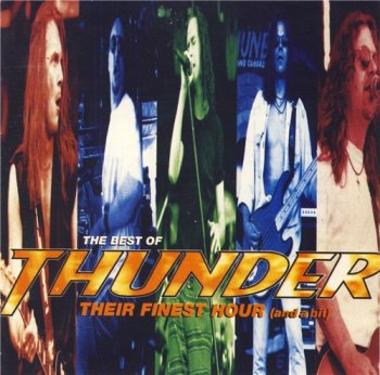 Thunder - Their Finest Hour (and a bit) 1995