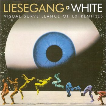Liesegang - White-Visual Surveillance Of Extremeties 2005