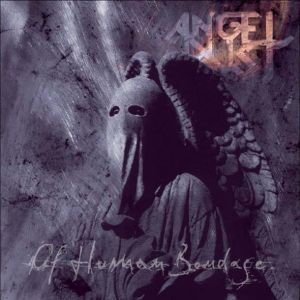 Angel Dust - Of Human Bondage - 2002