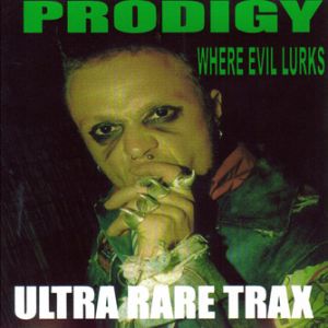 The Prodigy - Ultra Rare Trax - 2000