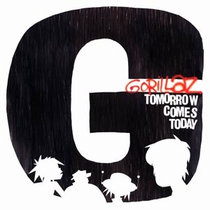 Gorillaz - Tomorrow Comes Today (Singles)
