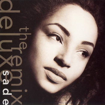 Sade-1992-The Remix Deluxe (FLAC)