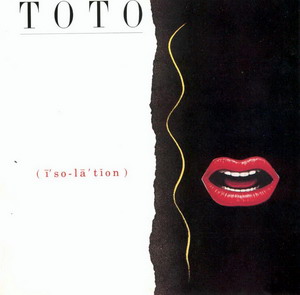 Toto © - 1984 Isolation