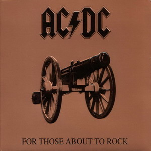 AC/DC © - 1981 For Those About To Rock (We Salute You) (Remastered 1995)