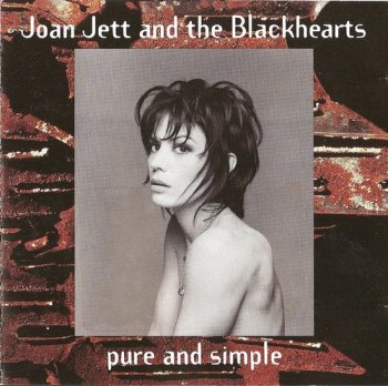 Joan Jett And The Blackhearts : © 1994 ''Pure and Simple''