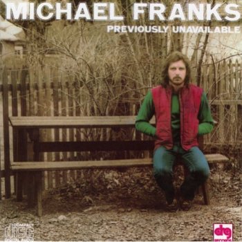 Michael Franks - Previously Unavailable 1973