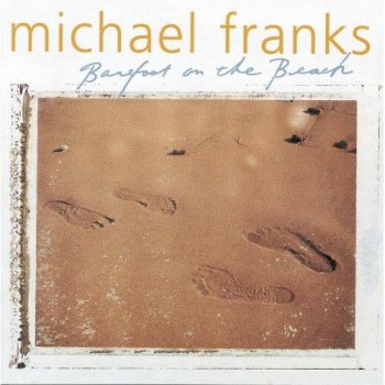 Michael Franks - Barefoot On The Beach 1999
