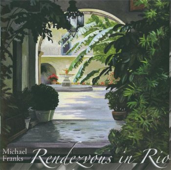 Michael Franks - Rendezvous In Rio 2006
