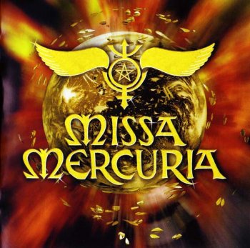 Missa Mercuria ( Metal Opera) 2002