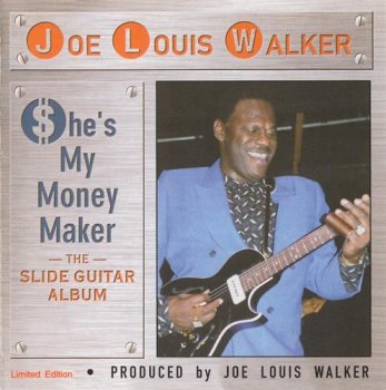 Joe Louis Walker - $he's My Money Maker 2003