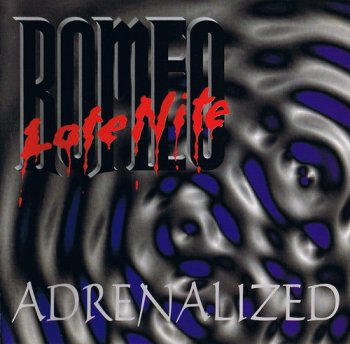 Late Nite Romeo - Adrenalized 1997