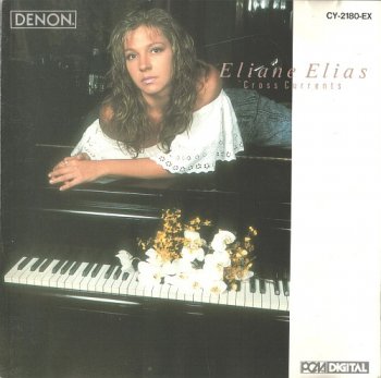 Eliane Elias - Cross Currents 1988