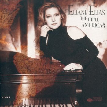 Eliane Elias - The Three Americas 1997