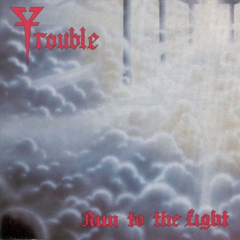 Trouble - Run to the Light 1987 (Promo)