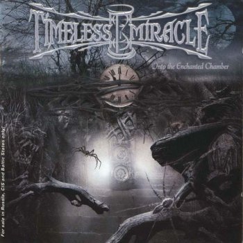 Timeless Miracle - Into The Enchanted Chamber 2005
