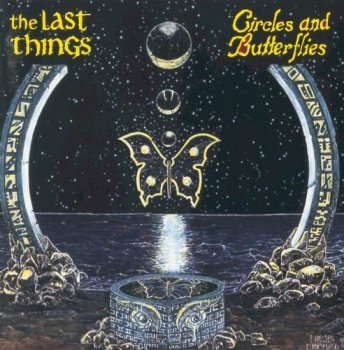 THE LAST THING - CIRCLES AND BUTTERFLIES - 1993