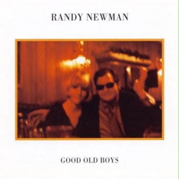 Randy Newman - Good Old Boys (Rhino / Wea Remastered Edition 2003) 1974