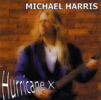 Michael Harris - Hurricane X 2003