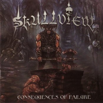 Skullview - Consequences Of Failure (2001)