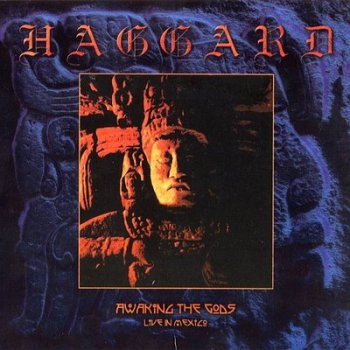 Haggard - Awaking the Gods - Live in Mexico (2001)