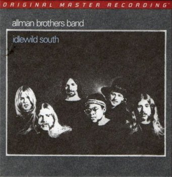 The Allman Brothers Band - Idlewild South (MFSL Remaster 2007) 1970