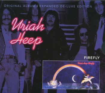 Uriah Heep : © 1977 ''Firefly''(Expanded De-Luxe Edition Remastered Castle SMRCD107)
