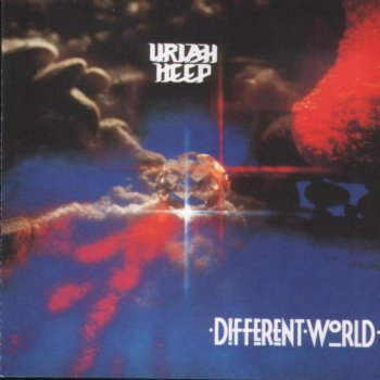 Uriah Heep : © 1991 ''Different World''(Castle CLACD279)