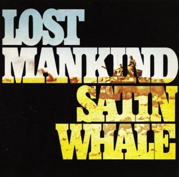 SATIN WHALE - LOST MANKIND - 1975