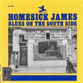 Homesick James - Blues On The South Side (Prestige Records 1991) 1964