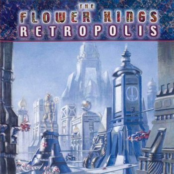THE FLOWER KINGS - RETROPOLIS - 1996
