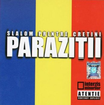 Parazitii-Slalom Printre Cretini 2007