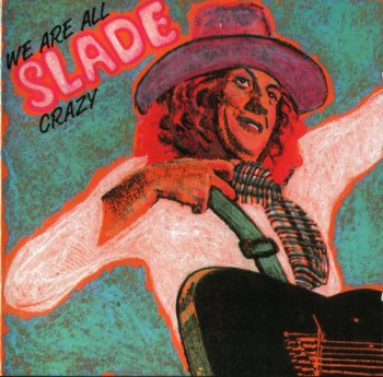 Slade : © 1972 ''We Are All Crazy'' (LIVE)