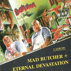 Destruction - Mad Butcher (1986 EP) + Eternal Devastation (1987)