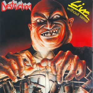 Destruction - Live Without Sense - 1989