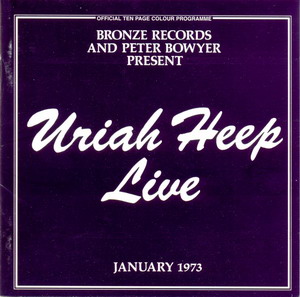Uriah Heep © - 1973 Live January (Castle Remastered)