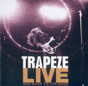 Trapeze (Glenn Hughes) © - Way Back to the Bone - Live