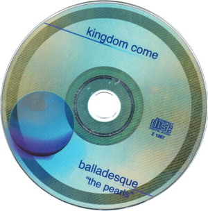 Kingdom Come © - 1998 Balladesque - The Pearls