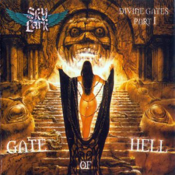 SKYLARK - Divine Gates Part I  Gate Of Hell (1999)