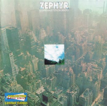 Zephyr (With Tommy Bolin) : © 1971 ''Going Back To Colorado''