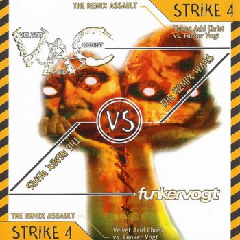 Velvet Acid Christ vs. Funker Vogt - The Remix Wars Strike 4 1999