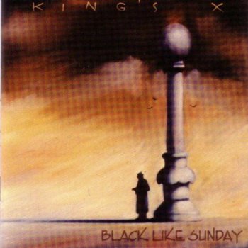 King's X : © 2003 ''Black Like Sunday''