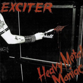 Exciter - Heavy Metal Maniac - 1983