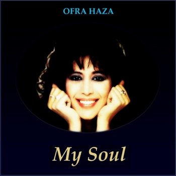 Ofra Haza - My Soul (2007)