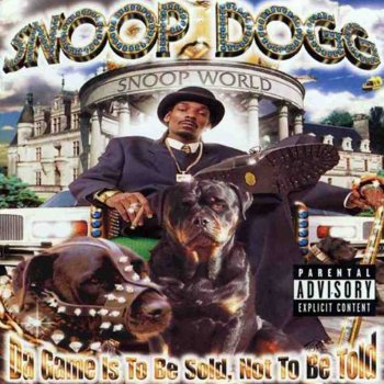 Snoop Dogg-Da Game Is To Be Sold, Not To Be Told 1998